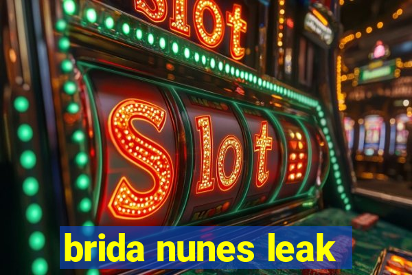 brida nunes leak